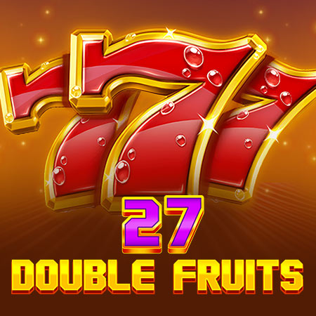 27 Double Fruits