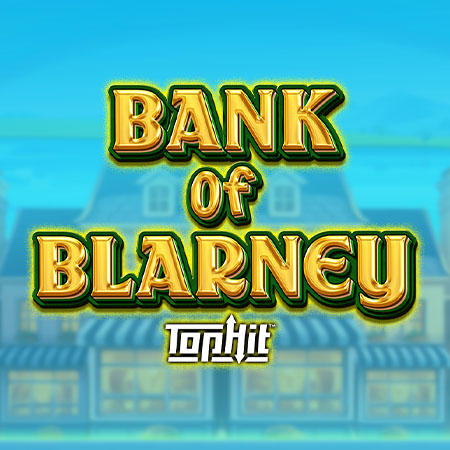 Bank of Blarney TopHit